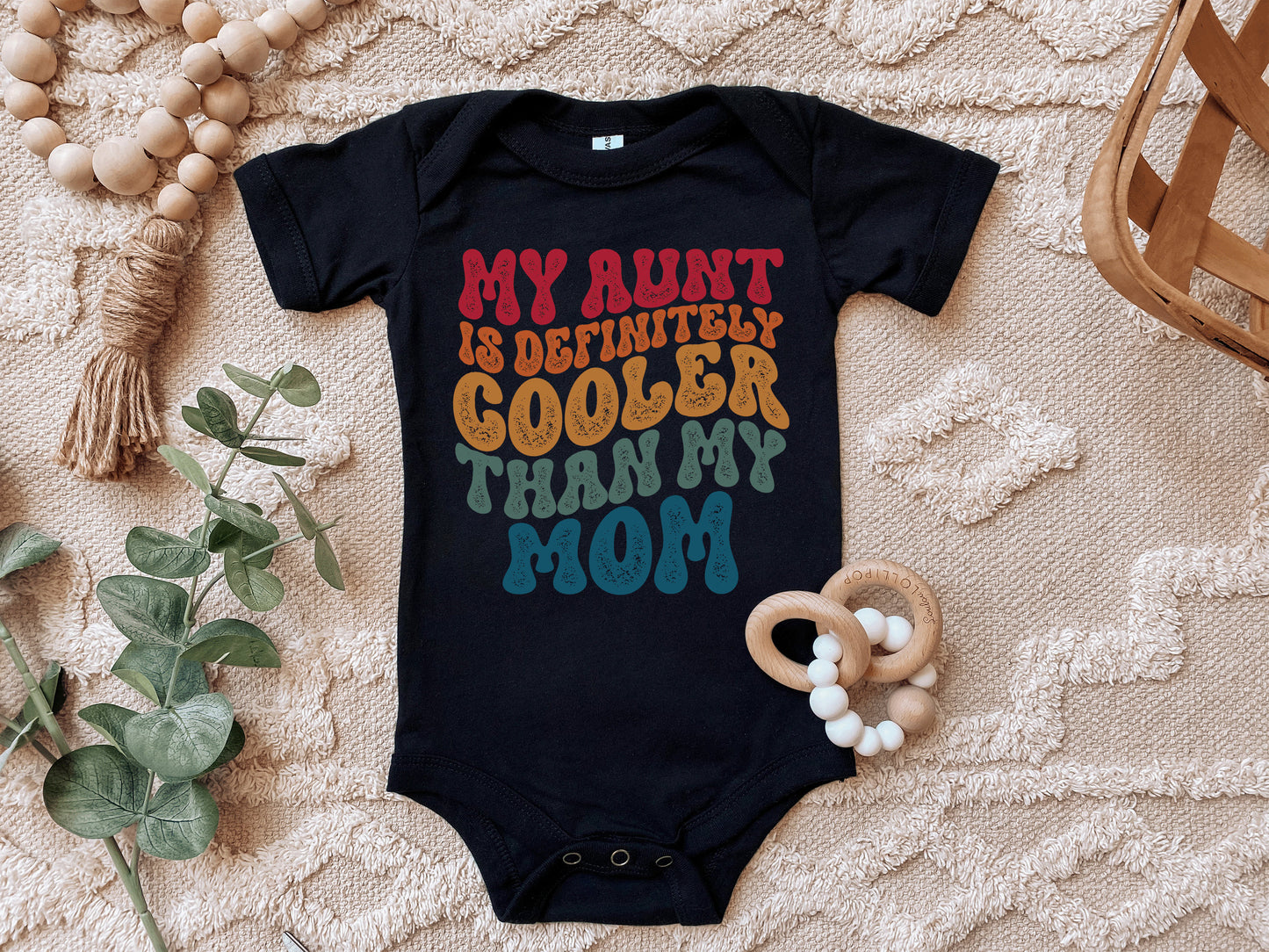 My Aunt is Definitely Cooler Than my Mom Onesie