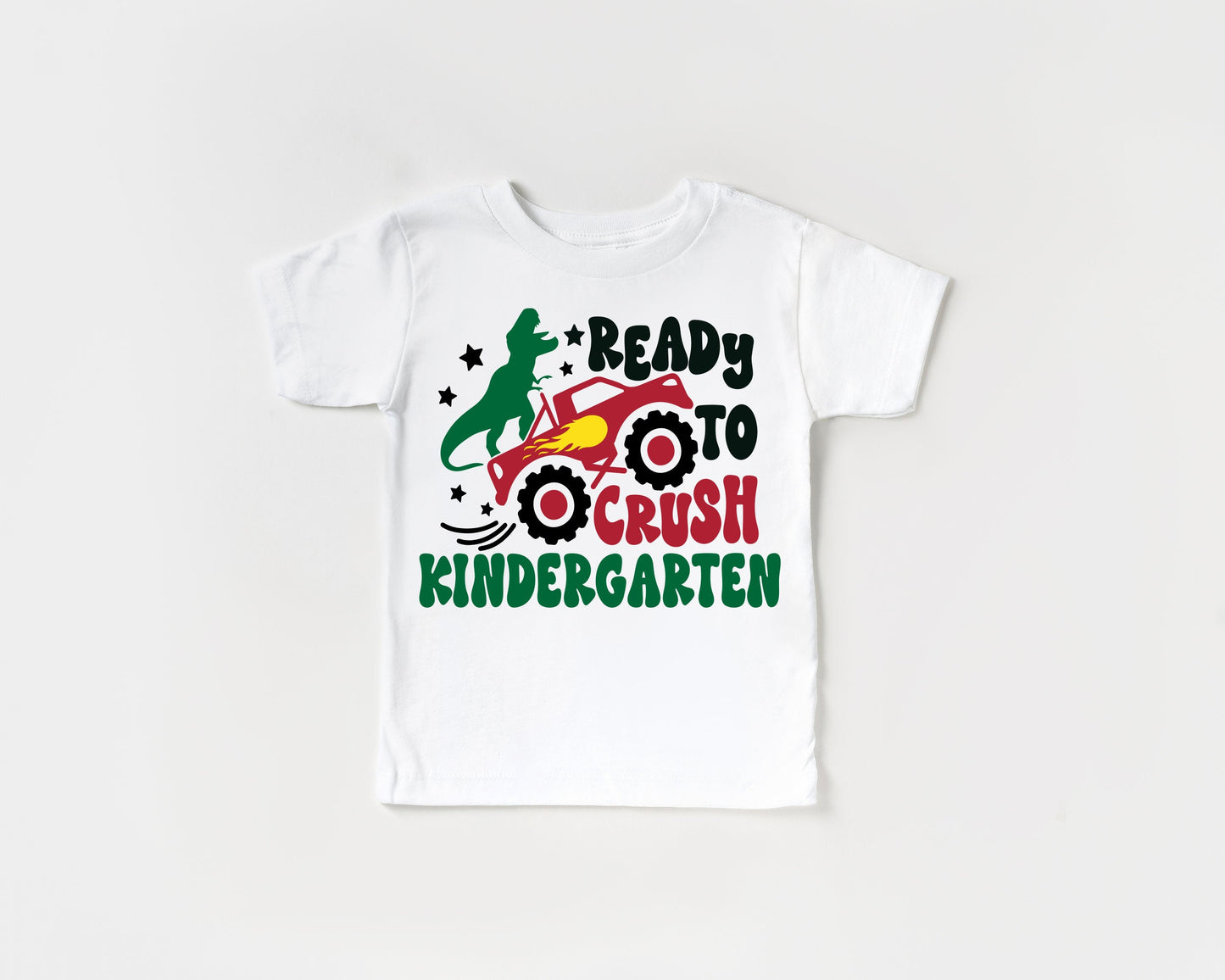 Ready To Crush Kindergarten Shirt