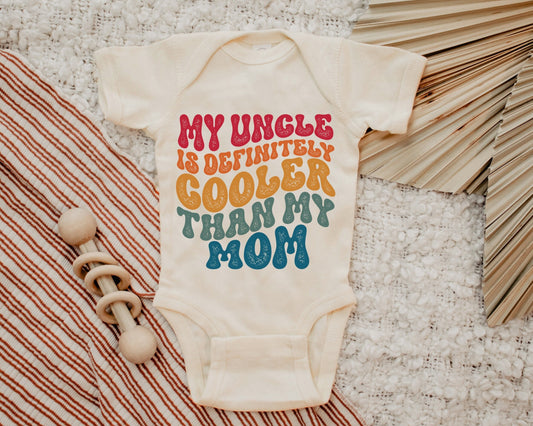 My uncle is Definitely Cooler Than my Mom Onesie®, Retro Uncle Onesie®, Uncle Gift, Funny Uncle Onesie®, Baby Shower Gift, Retro Funny Baby