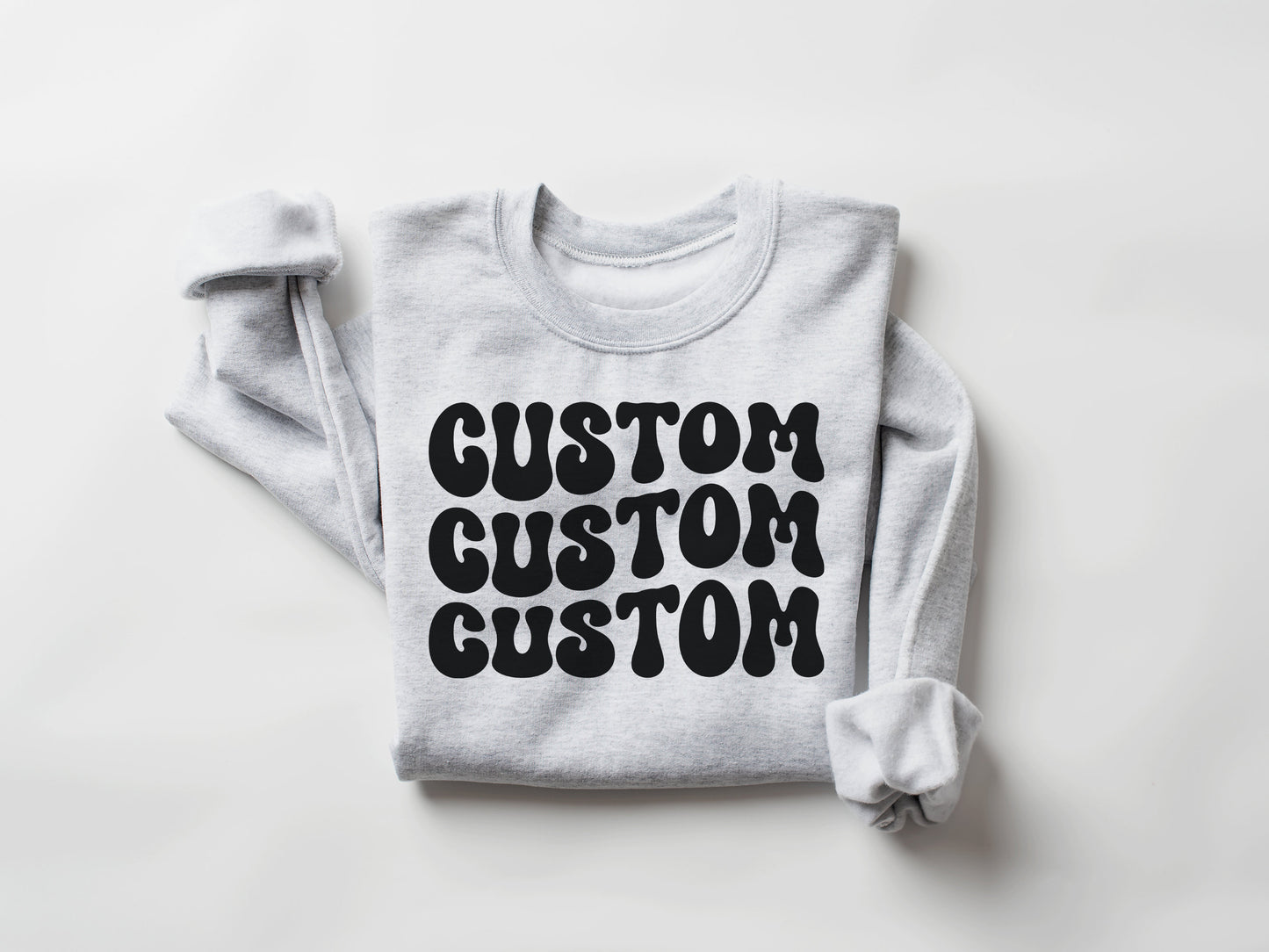 Custom Sweatshirt